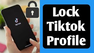 How To Make Your Account Private On Tik Tok | How to Lock tiktok profile