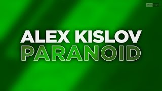 Alex Kislov - Paranoid (Official Audio) #Futurehouse