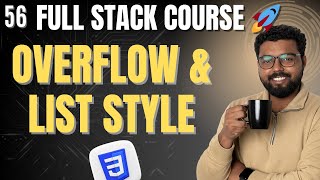 56. CSS Overflow Property & List Style | Full Stack Web Development Course 2025