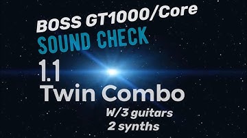 BOSS GT1000/Core Amp Deep Dive: Twin Combo sound check | feat. Two Notes Cab M