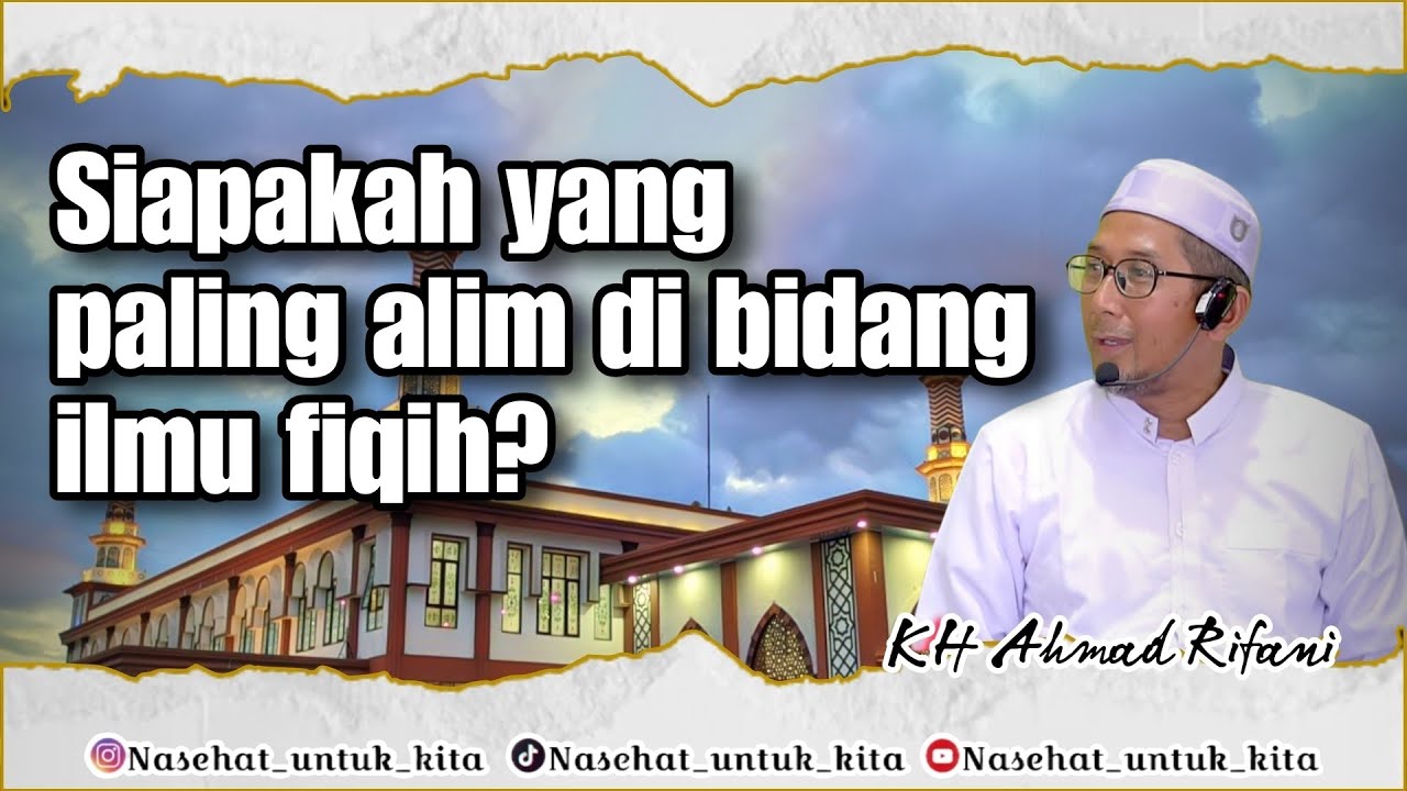 118 | SIAPAKAH YANG PALING ALIM DIBIDANG ILMU FIQIH? #gururifani