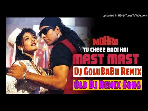 Tu cheej badi hai mast mast Mohra song DJ Golu Babu Gorakhpur