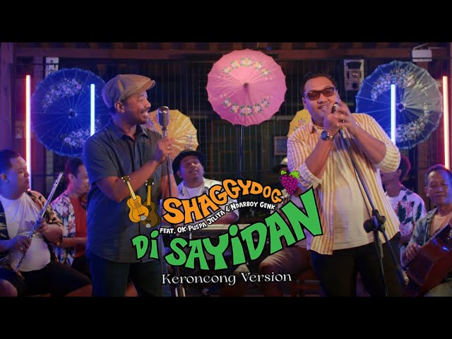 Shaggydog - Di Sayidan (Keroncong) Feat. OK. Puspa Jelita &  @NdarboyGenk   (Official Music Video) class=