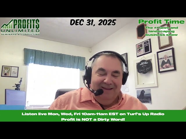 Employee Tricks, New Years Eve, and Getting Ready for a New Year in the Lawn Business