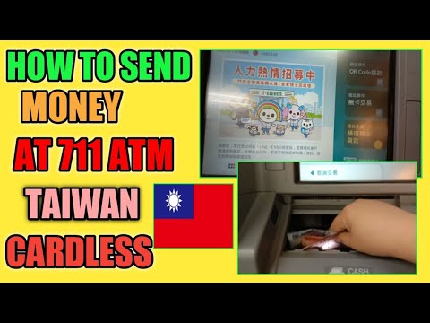 7-11 card  Update New  HOW TO SEND MONEY AT 711 ATM TAIWAN WITHOUT CARD