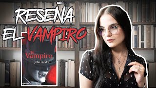 Reseña El Vampiro De Polidori Sirvió De Inspiración Para Drácula Moonlight Books