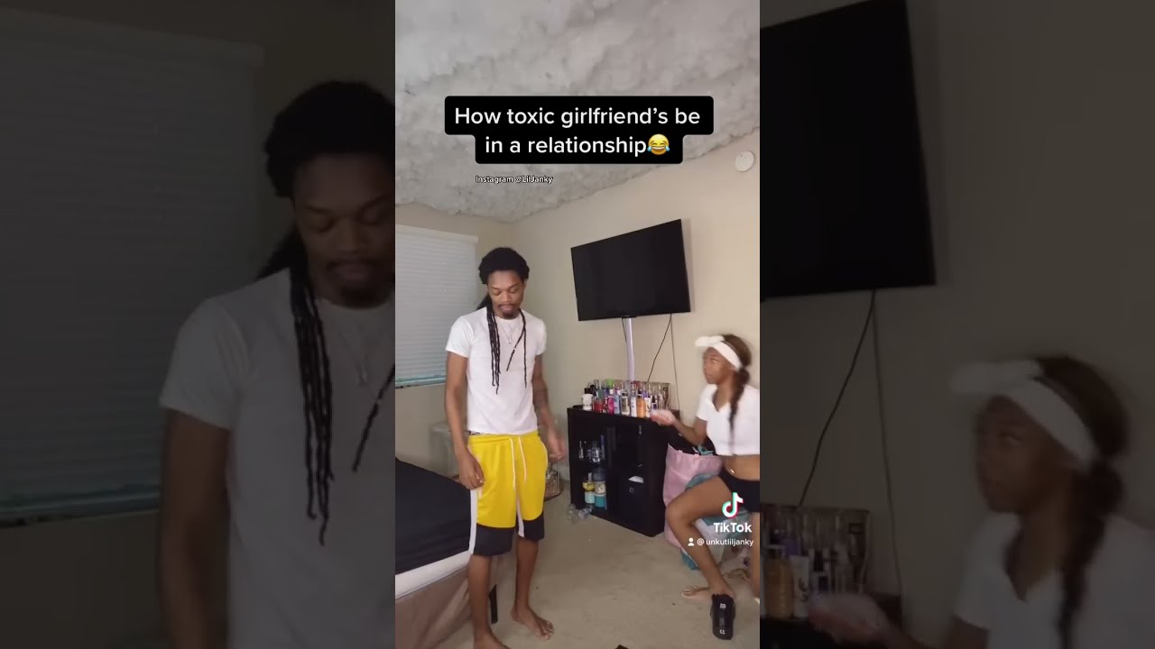 How Toxic Girlfriend S Be In A Relationship 