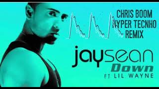 Jay Sean Ft Lil Wayne - Down (Chris Boom Hyper Techno Remix)