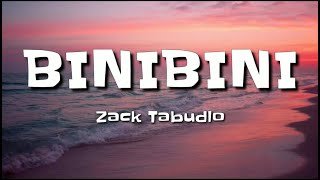 Zack Tabudlo - Binibini (Lyrics)