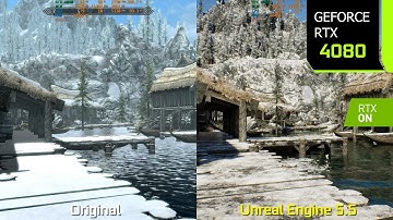 Skyrim in Unreal Engine 5.5 vs Original - The Ultimate Graphics/Performance Comparison | RTX 4080