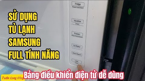 Hướng dẫn sử dụng tủ lạnh side by side samsung