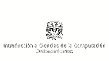 Introducción a Ciencias de la Computación: Ordenamientos