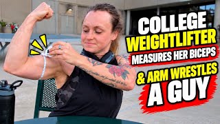 College Female Weightlifter Does Grip Strength Test, Bicep Measurement and Beats Guy in Arm Wrestle