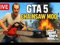 "GTA 5 LIVE 🔥 Chainsaw Mod Gameplay | Funny Moments &amp; Chaos 😂 part2  #live #livestream #funny #fun