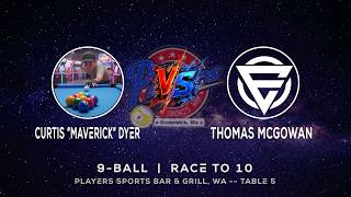 CURTIS “MAVERICK” DYER vs THOMAS MCGOWAN  - PLAYERS SPORTS BAR & GRILL - TABLE 5 | EvoSports