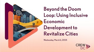 Beyond the Doom Loop: Using Inclusive Economic Development to Revitalize Cities