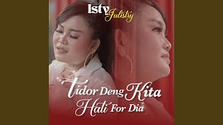 Download Lagu Tidor Deng Kita Hati For Dia Download Lagu Tidor Deng Kita Hati For Dia