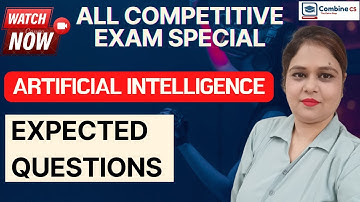 Artificial Intelligence Expected Question For ALL Competitive Exams
