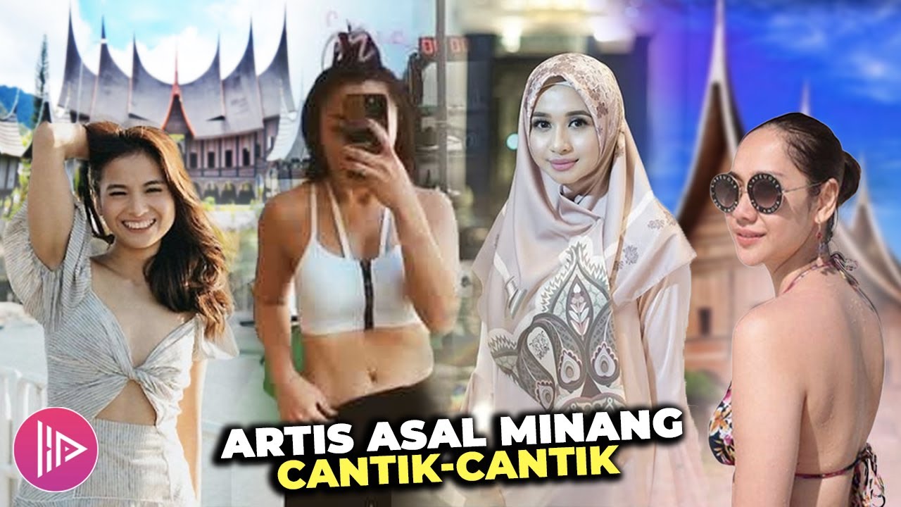 BUKTI CEWEK MINANG CANTIK²! 17 Artis Indonesia Yang Berdarah Minang