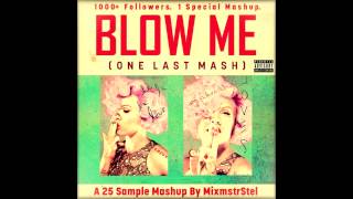 Pink Vs. Va - Blow Me One Last Mash 25 Samples Stelmix Mashup Dirty Radio Edit Pitched