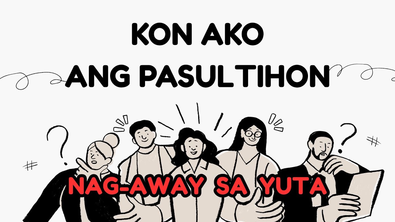 Kon Ako Ang Pasultihon | NAG-AWAY SA YUTA