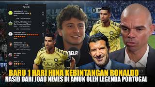 Pepe & Figo Ngamuk. Ga Terima Lihat Ronaldo Di Lecehkan Neves : Keluar Aja Lu Dari Negara Portugal