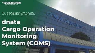 ASIS Technologies DNATA Cargo Operation Monitoring System (COMS)