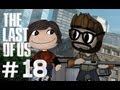 The Last of Us Gameplay / Walkthrough w/ Mex Part 18 - Elevator Maintenance