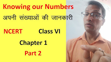 Knowing Our Numbers #Class 6 #Part 2 #NCERT #Class VI #apni sankhyao ki jankari #Mathematics #Ganit