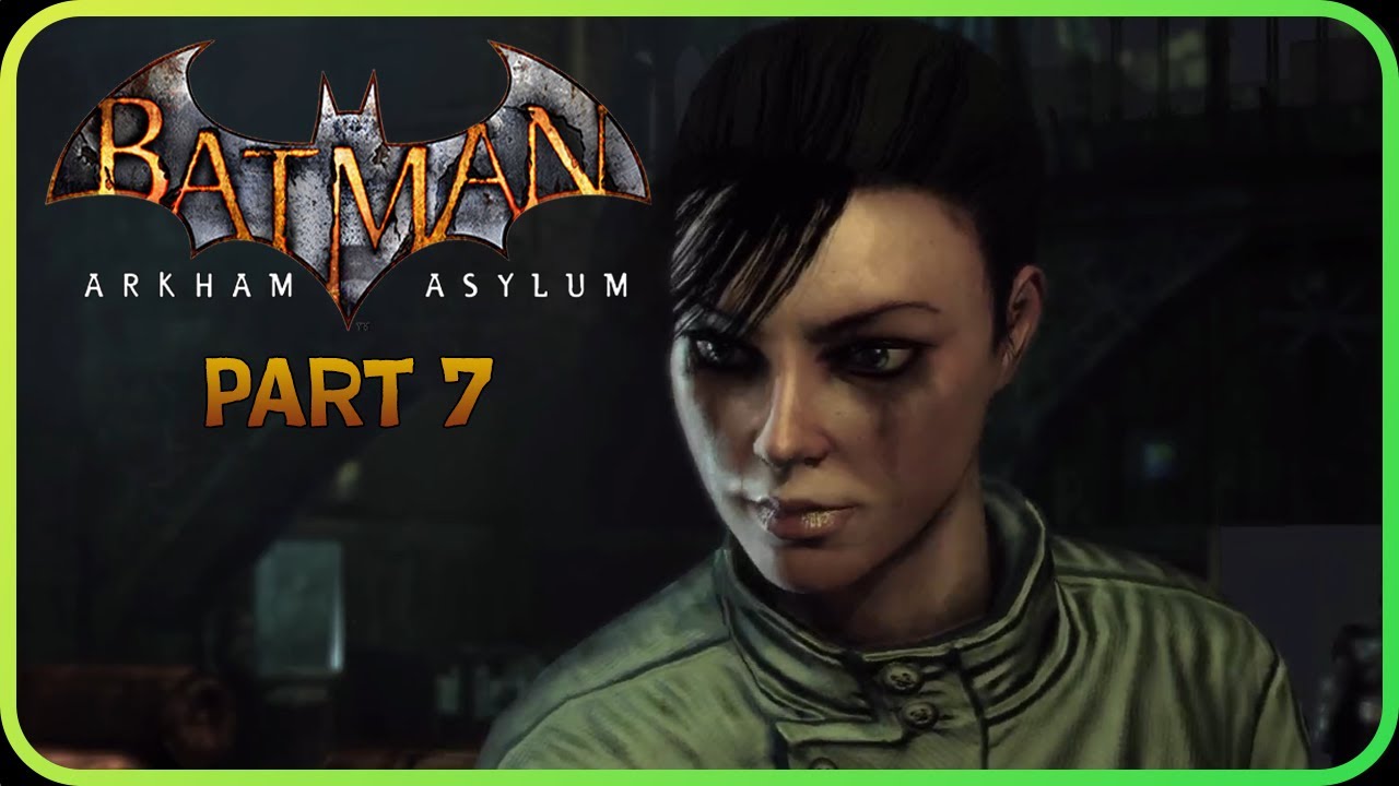 Saving Dr. Young + Scarecrow AGAIN - Batman Arkham Asylum Part 7 - YouTube