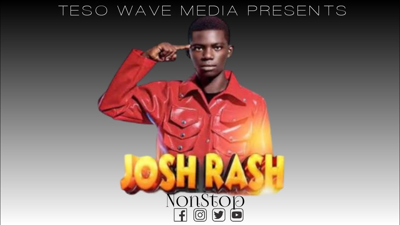 Joshua Rash Josh Rash Nonstop Mixtape 2024 ( New Teso Music 2024) #tesomusic #duet ...