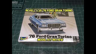 Revell 1/25 '76 Ford Gran Torino Model Kit Review 85-4412