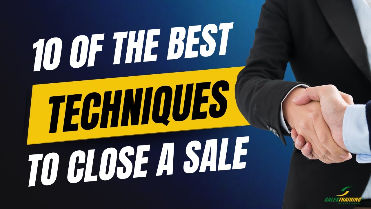 Top 10 Closing Techniques in Sales | How to Close a Sale - YouTube