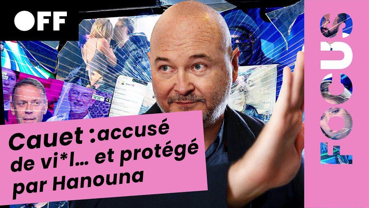 CAUET : accusé de vi*l… et protégé par Hanouna