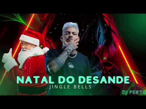 Natal do Desande - Jingle Bells - DJ PERTUBADO #eletrofunk #2023