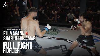 Eli Magann vs Shafiullah Omari | Amateur Catchweight Bout | A1 Combat Prospect Series 3