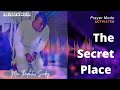 Min. Theophilus Sunday- The Secret Place (Take me deeper)