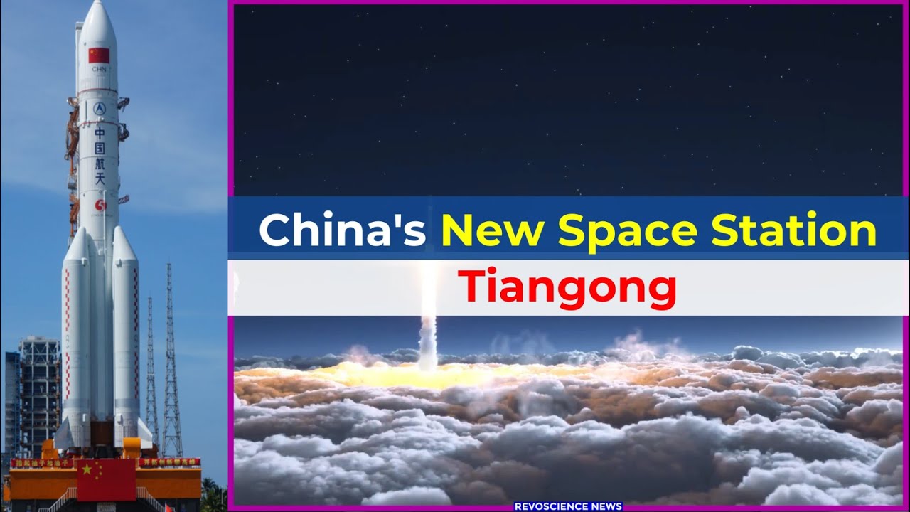 Tiangong | China Building Its Own Space Station | RevoScience - YouTube