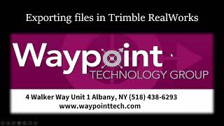 Exporting Files In Trimble RealWorks