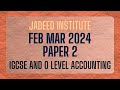 Feb Mar 2024 Q4 Paper 2 | IGCSE | O Level | Accounting Solved Past Papers | 0452/22/f/m/24