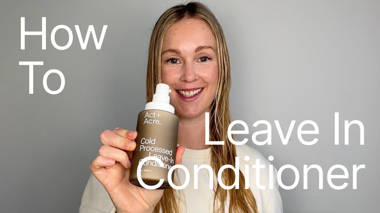 How To: Leave-In Conditioner | Act+Acre - YouTube