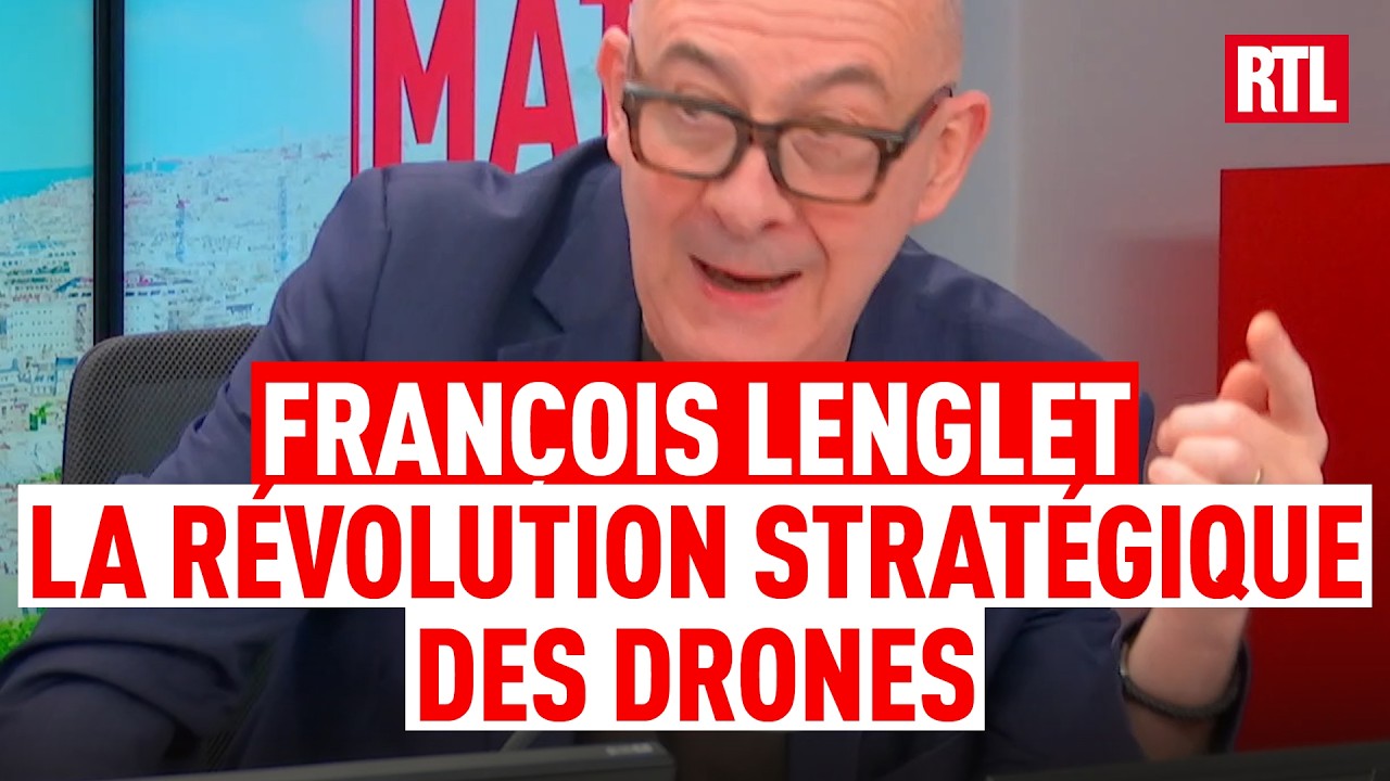 La révolution stratégique des drones : l'édito de François Lenglet sur RTL