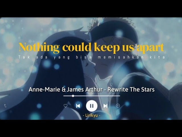 Anne-Marie u0026 James Arthur - Rewrite The Stars (Lyrics Terjemahan) Tiktok slowed version class=