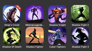 Ninja Creed, Stickman Legends, Shadow Knight, Shadow Fight 2, Shadow Of Death, Shadow Fighter...