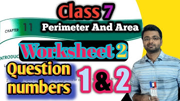 D.A.V. Math | Class 7 | Chapter 11 | Perimeter & Area | Worksheet 2 | Qn. 1 & 2 | Art Of Mathematica