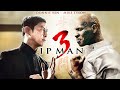IP Man 3 | Donnie Yen, Mike Tyson | Film Complet en Français | Combat