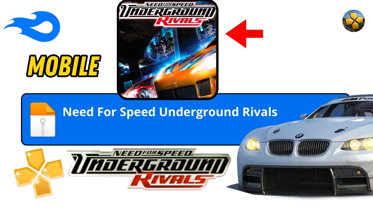 ✅ NEED FOR SPEED UNDERGROUND RIVALS MOBILE (PPSSPP) - COMO JOGAR NEED FOR SPEED NO CELULAR/ANDROID
