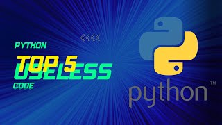 TOP 5 Most USELESS Code Snippets in Python 👻