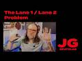 The Lane 1 / Lane 2 Problem Nobody's Talking About