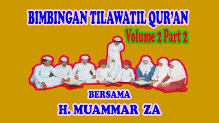 Download lagu Belajar Tilawatil Qur'an I Tausyih Shobah I Vol.2 Part.2 - Bersama H. Muammar ZA